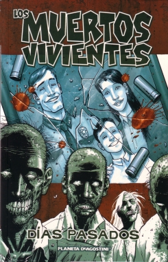 Los muertos vivientes #1. Días Pasados  Los muertos vivientes #1. Días Pasados