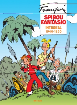 Spirou y Fantasio integral #1. Franquin 1946-1950  Spirou y Fantasio integral #1. Franquin 1946-1950