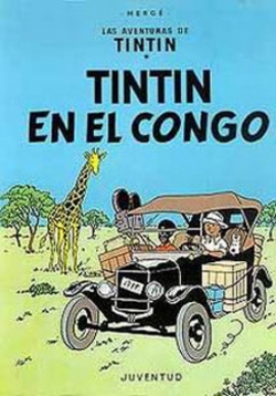 Las aventuras de Tintín #1. Tintín En El Congo  Las aventuras de Tintín #1. Tintín En El Congo