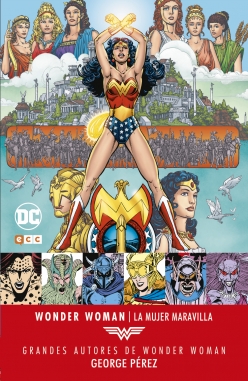 Grandes autores de Wonder Woman - George Pérez – La Mujer Maravilla  Grandes autores de Wonder Woman - George Pérez – La Mujer Maravilla