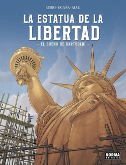 La estatua de la libertad. El sueño de Bartholdi  La estatua de la libertad. El sueño de Bartholdi